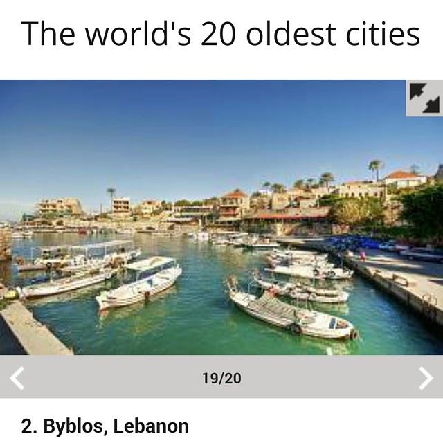Guess what??? Byblos is the number 2 in the ranking of THE WORLD'S 20 OLDEST CITIES