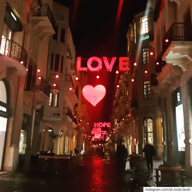 The greatest happiness of life is the conviction that we are loved; loved... (Downtown Beirut)